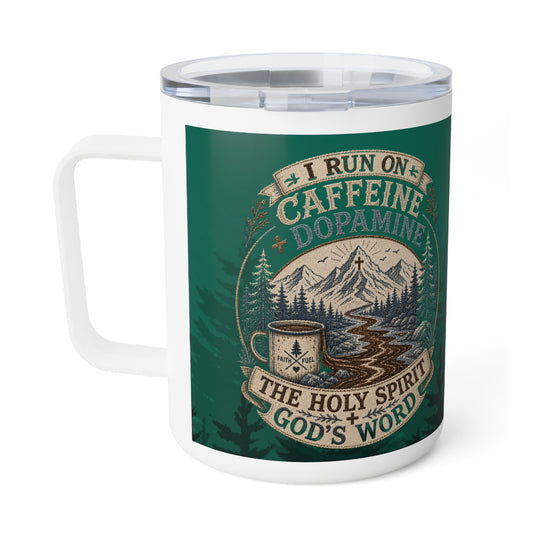 Caffeine, Dopamine & the Holy Spirit Christian Coffee Insulated Travel Mug (10 oz)