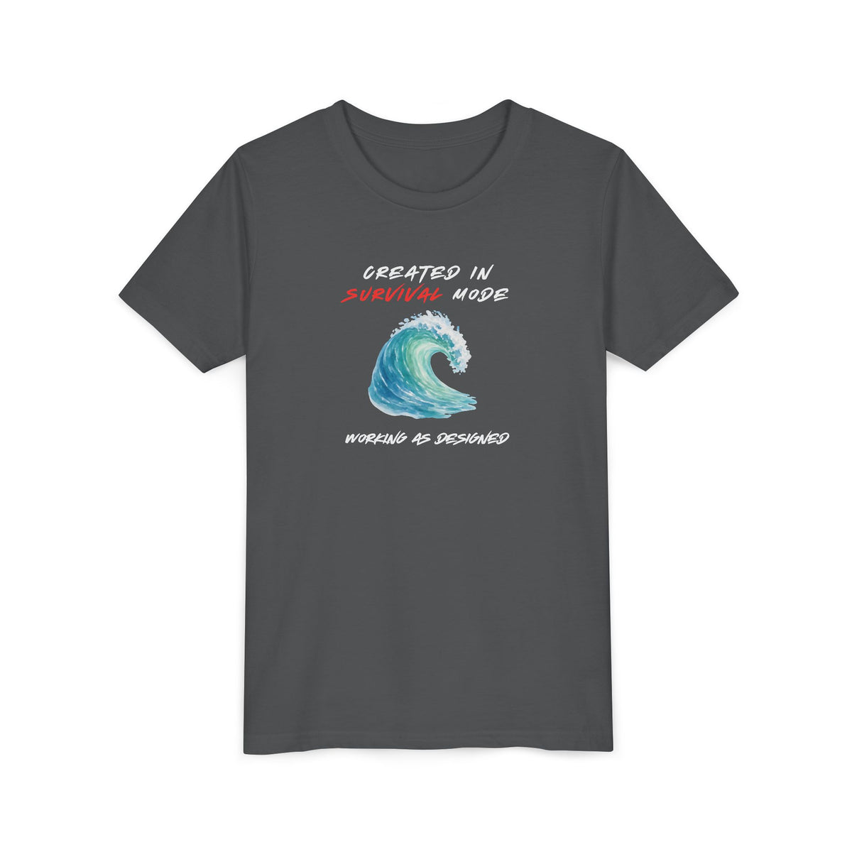 Created in Survival Mode — Working as Designed Youth Christian T-Shirt