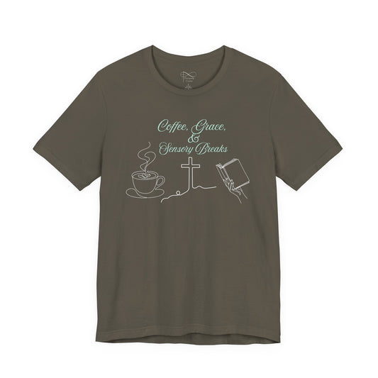 Coffee, Grace & Sensory Breaks Christian Neurodivergent T-Shirt