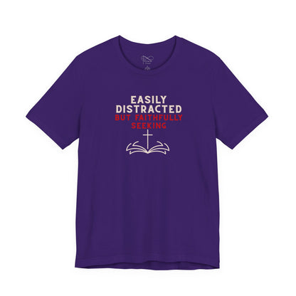 Easily Distracted but Faithfully Seeking Christian Neurodiversity T-Shirt