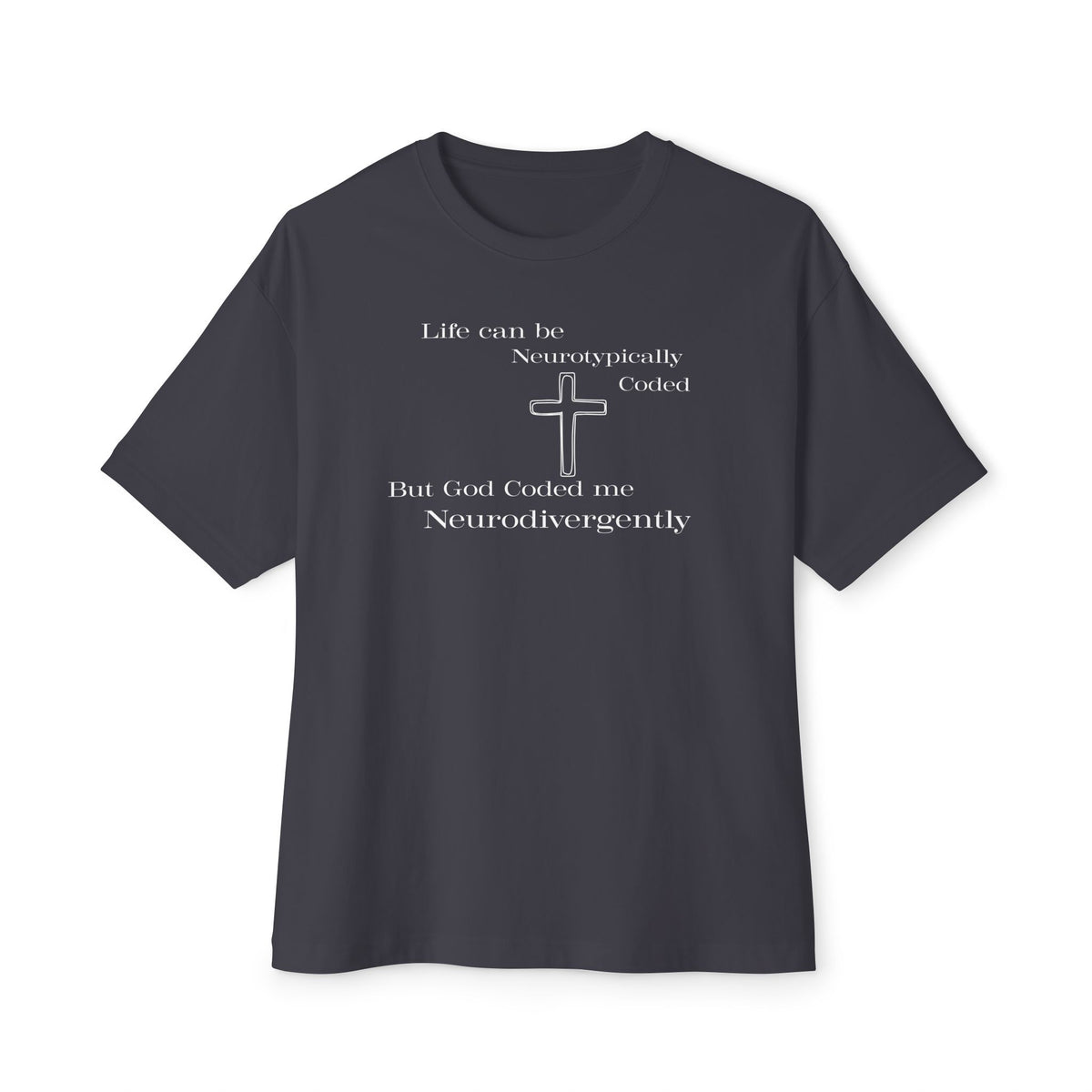 Neurodivergently Coded Christian Oversized Boxy T-Shirt