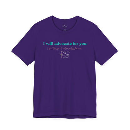 I Will Advocate for You Christian Neurodiversity T-Shirt