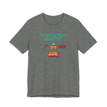 “Sometimes My Heart’s in the Right Place…” Christian Neurodivergent Gamer T-Shirt
