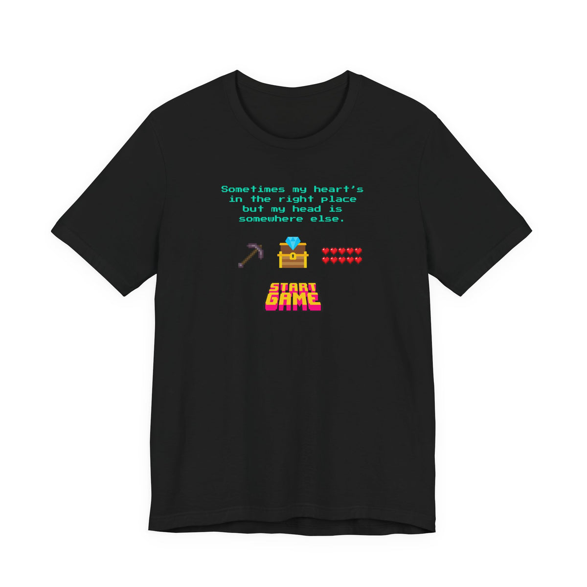 “Sometimes My Heart’s in the Right Place…” Christian Neurodivergent Gamer T-Shirt