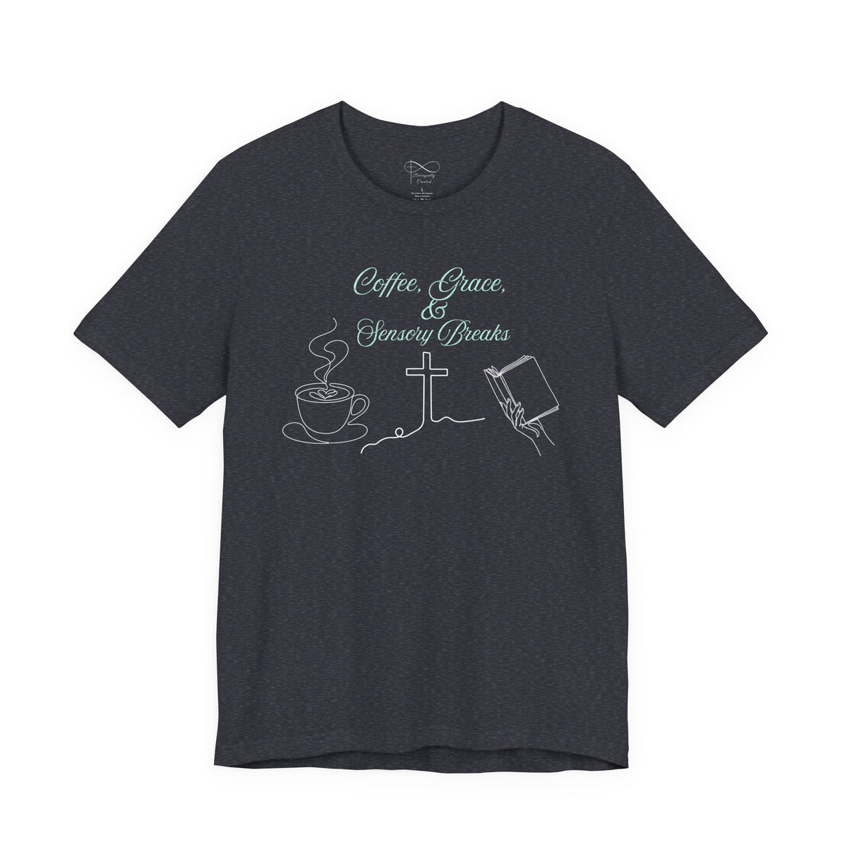 Coffee, Grace & Sensory Breaks Christian Neurodivergent T-Shirt