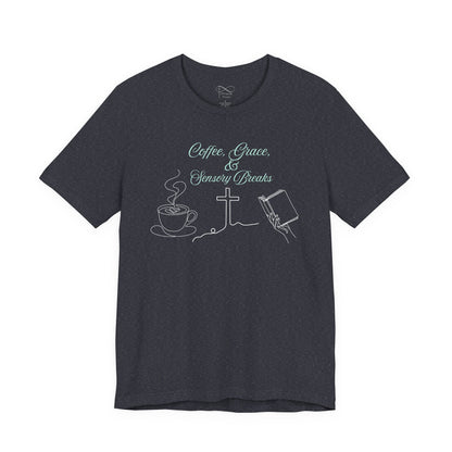 Coffee, Grace & Sensory Breaks Christian Neurodivergent T-Shirt