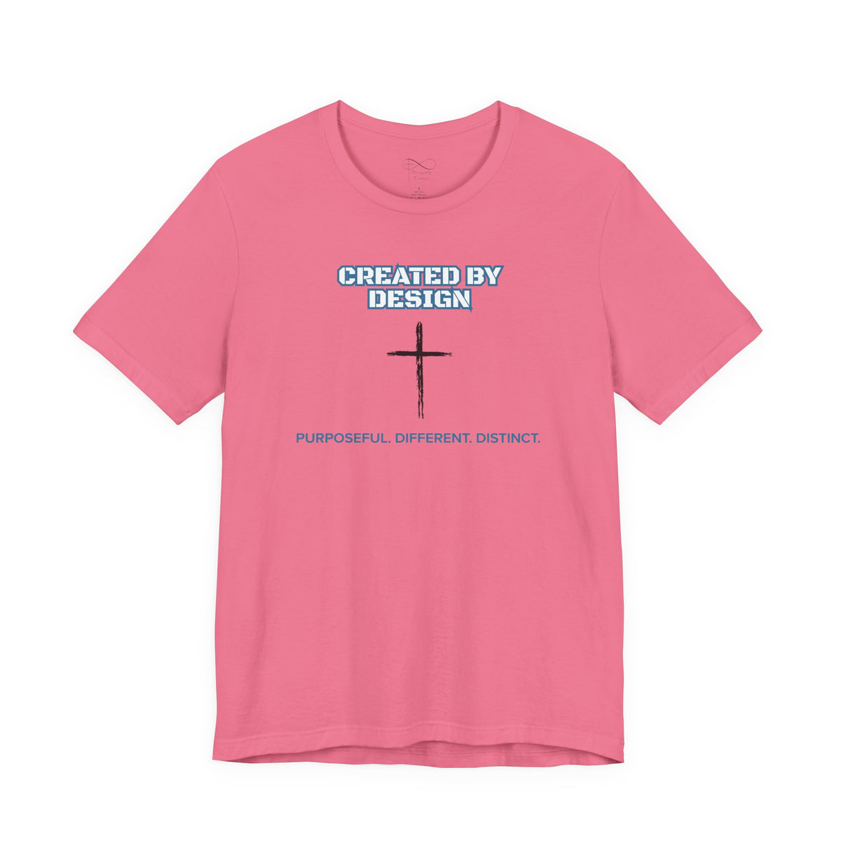 Created by Design — Purposeful. Different. Distinct. Christian T-Shirt