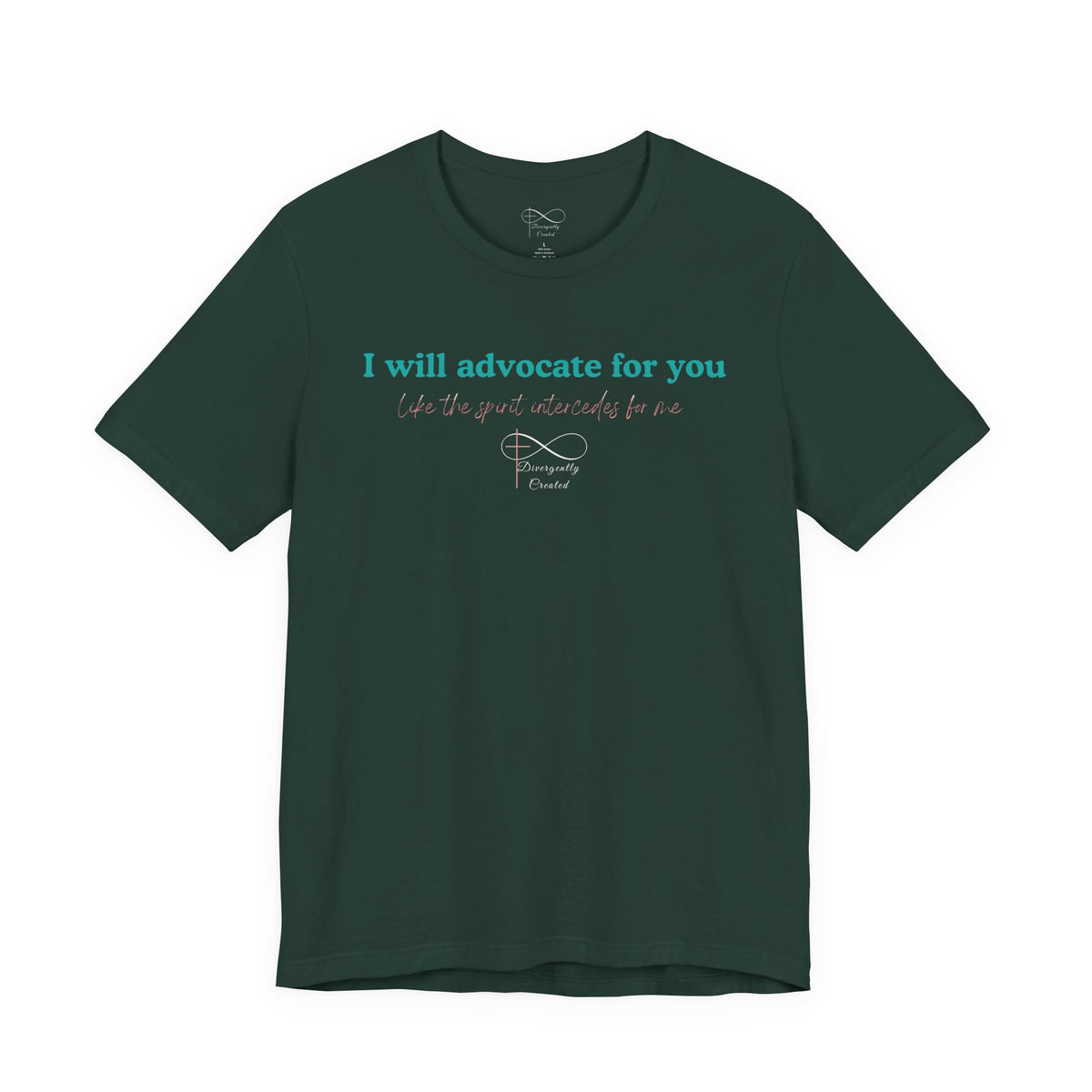 I Will Advocate for You Christian Neurodiversity T-Shirt