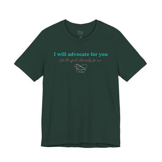 I Will Advocate for You Christian Neurodiversity T-Shirt