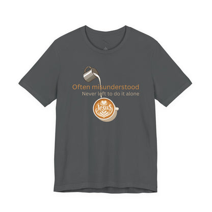Often Misunderstood, Never Left Alone Christian Neurodiversity T-Shirt