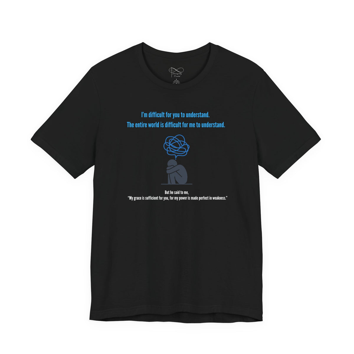 “Difficult to Understand” Christian Neurodivergent T-Shirt