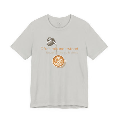 Often Misunderstood, Never Left Alone Christian Neurodiversity T-Shirt