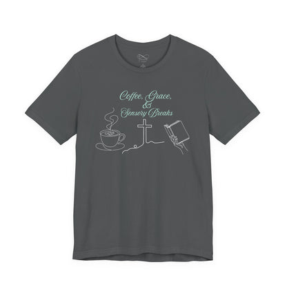 Coffee, Grace & Sensory Breaks Christian Neurodivergent T-Shirt