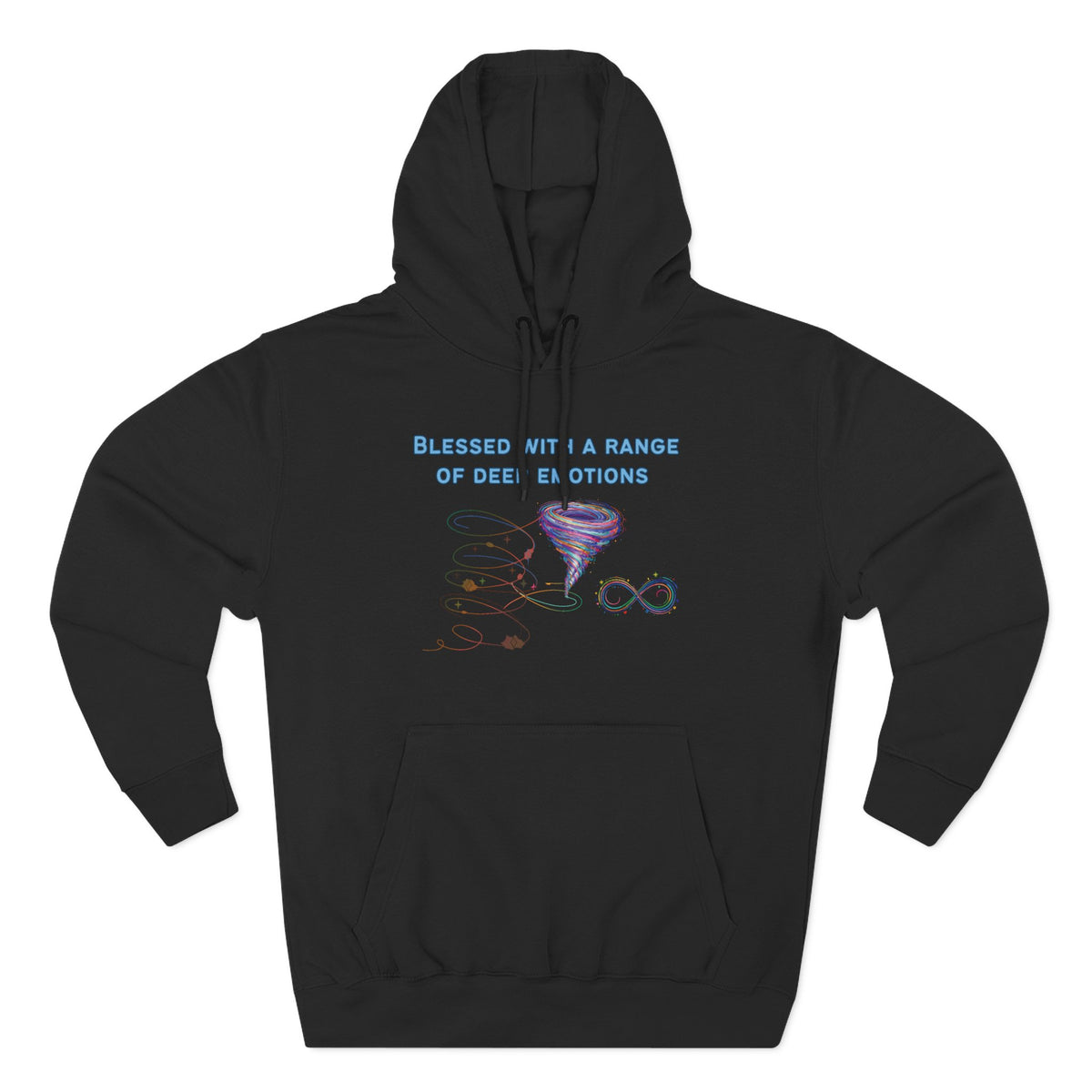 Blessed With a Range of Deep Emotions Neurodiversity Hoodie