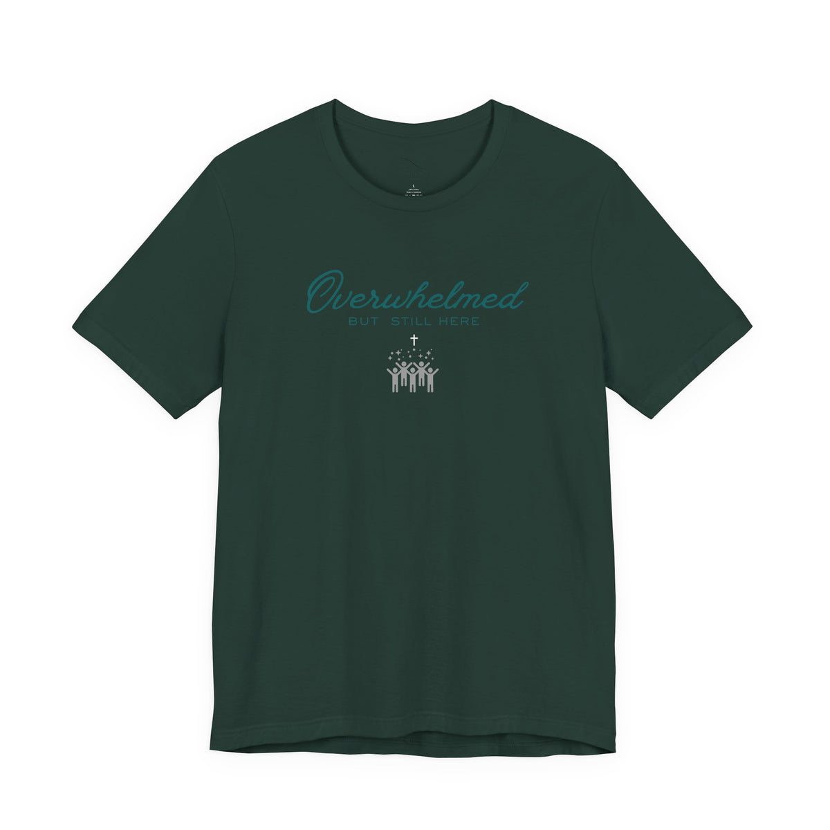 Overwhelmed But Still Here Christian Neurodiversity T-Shirt