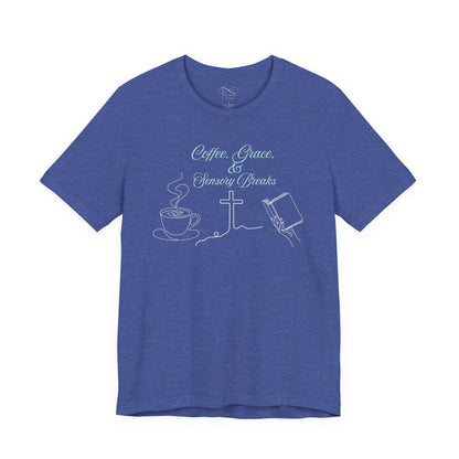 Coffee, Grace & Sensory Breaks Christian Neurodivergent T-Shirt