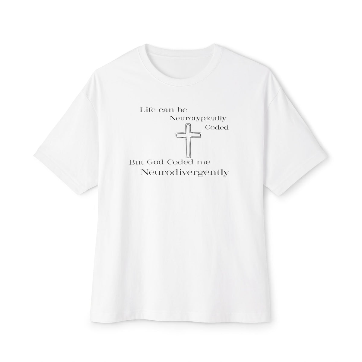 Neurodivergently Coded Christian Oversized Boxy T-Shirt