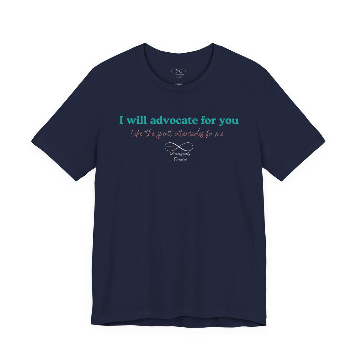 I Will Advocate for You Christian Neurodiversity T-Shirt