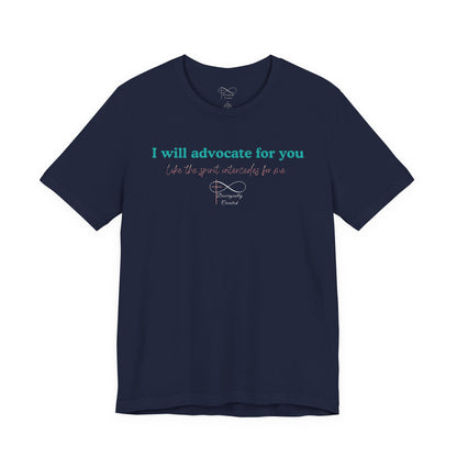I Will Advocate for You Christian Neurodiversity T-Shirt