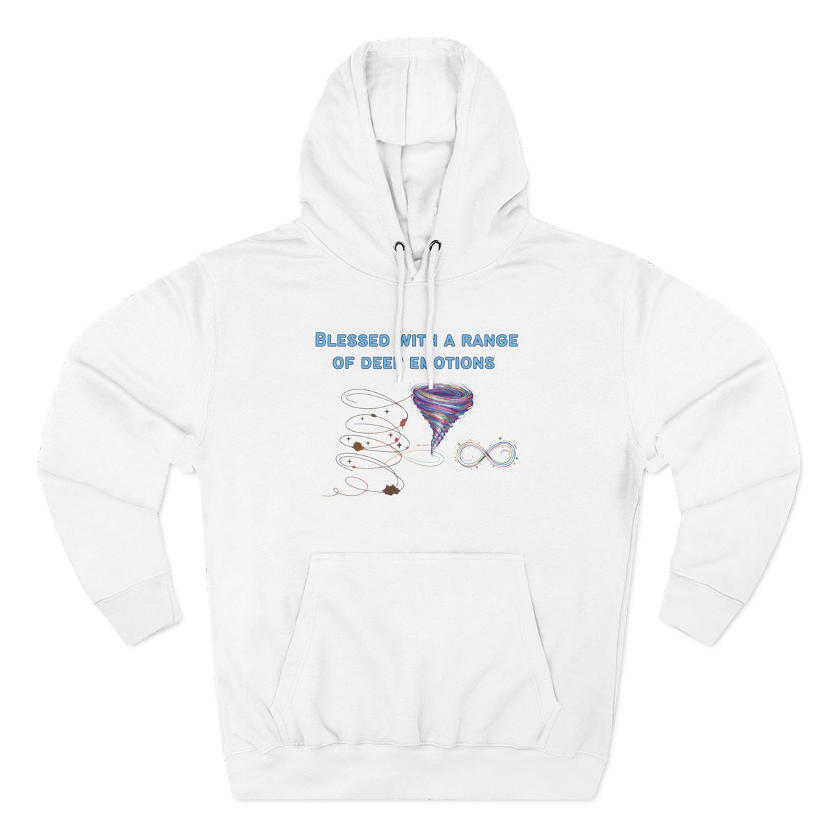 Blessed With a Range of Deep Emotions Neurodiversity Hoodie